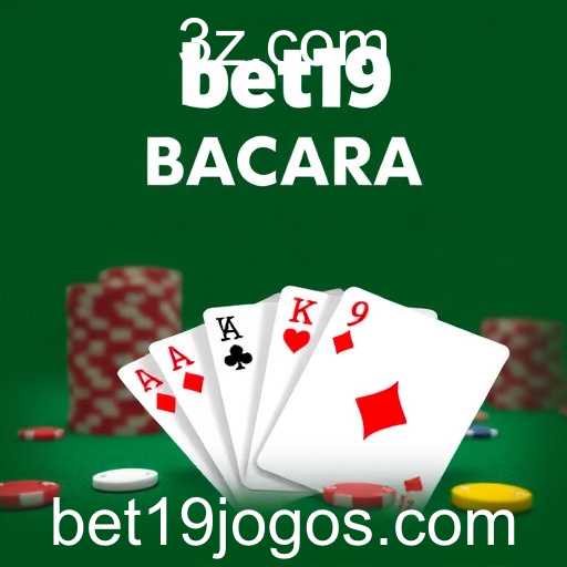 Bacará Online: Descubra a Emoção de jogar no Bet19